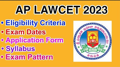 AP LAWCET 2023 - Eligibility Criteria, Exam Date, Application form, Syllabus, Exam Pattern