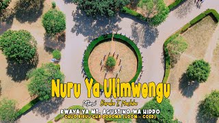 KWAYA YA MTAKATIFU AGUSTINO WA HIPPO (UDOM-COED) WIMBO : NURU YA ULIMWENGU BY BARAKA T. MASHIBE