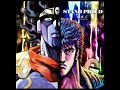 Stand Proud (80s version) - Hokuto no Ken x JoJo