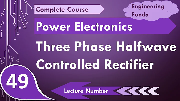 3 phase half wave controlled rectifier working & waveforms in Power Electronics by Engineering Funda