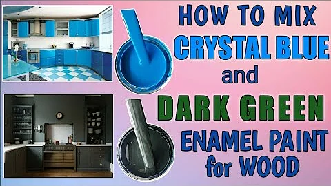 How to mix Crystal Blue and Dark Green Quick Drying Enamel Paint for Kitchen Cabinet?