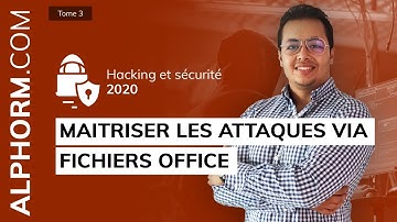 Formation Hacking et Sécurité 2020 : Comment maitriser les attaques via fichiers office sous Hacking