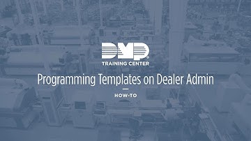 DMP Training Center: Programming Templates on Dealer Admin
