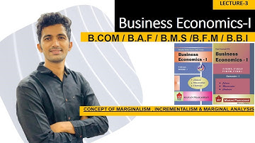 CONCEPT OF MARGINALISM,INCREMENTALISM|Business Economics LECTURE-3|BCOM,BAF,BMS,BFM,BBI