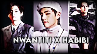 TAEHYUNG NWANTITI X HABIBI [FMV°• 🥵🔥 #bts #btsforever #btsarmy #taehyung #army #alightmotion #capcut