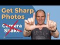 How To Use A Camera To GET SHARP PHOTOS Part 1 - Camera Shake