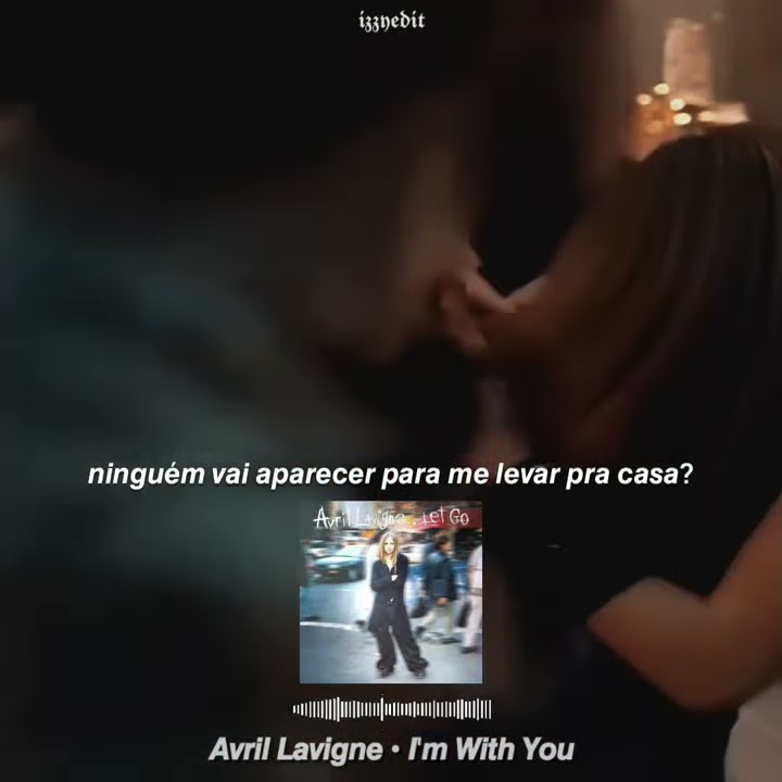 Avril Lavigne - I'm With You (edit/status)