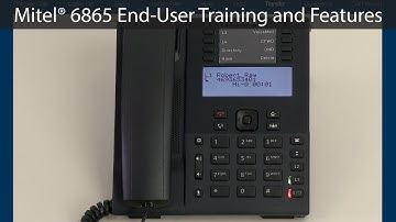 Mitel® 6865 End-User Training and Features Tutorial