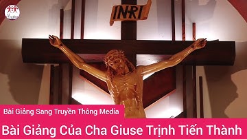 🔴 Bài Giảng Của Cha Giuse Trịnh Tiến Thành, Trong Thánh Lễ Chúa Nhật Lễ Lá năm A