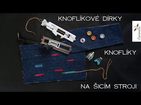 Video: Jak Zatáhnout Knoflíkovou Dírku