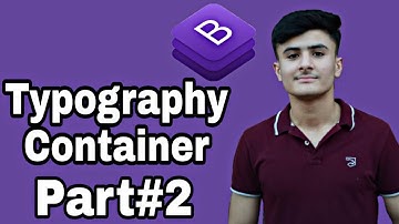 Bootstrap4  Part#2 | Typography and Container  | By Adam Saffiullah | In Urdu and Hindi
