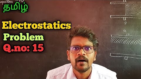 Electrostatics|Solution|Problems|Physics 12|Tamil|MurugaMP