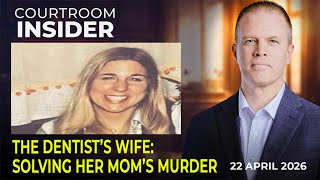 COURTROOM INSIDER | The dentist's wife was murdered. Her daughter found the killer and the truth.