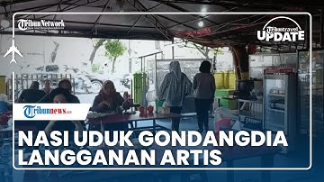 Kuliner Legendaris di Jakarta Pusat, Ada Nasi Uduk Gondangdia Langganan Pejabat dan Artis Ternama