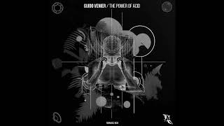 Guido Venier   The Power Of Acid Original Mix