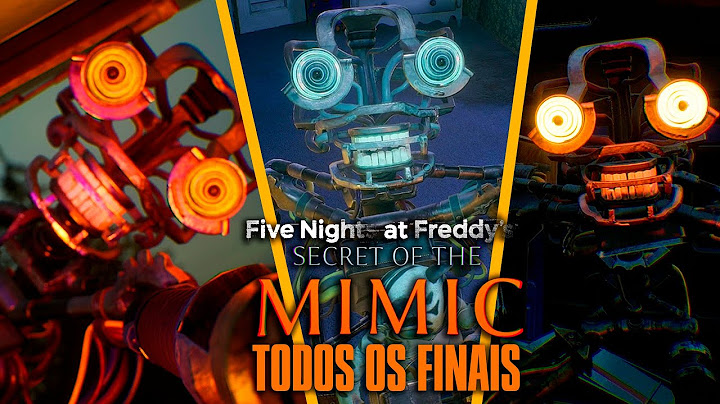 FNAF Secret of the Mimic - TODOS OS FINAIS (Final Bom, Final Ruim e Final Secreto)