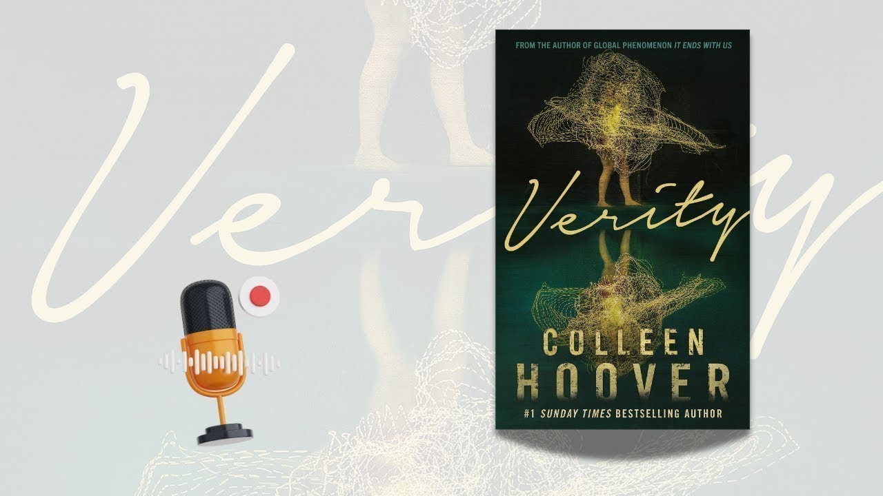 Verity by Colleen Hoover | PART 7 – 1 HOUR