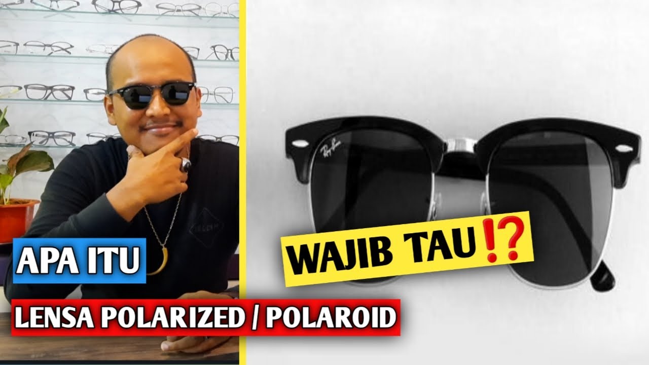 APA ITU LENSA POLARIZED/POLAROID || SIMAK VIDEO INI - YouTube