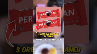 3 Oreo Paling Aneh Di Dunia (Nomer 3 ada di indonesia) #shorts
