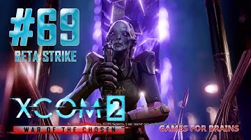 Это была честь | Beta Strike #69 (Второе прохождение XCom2: WotC)