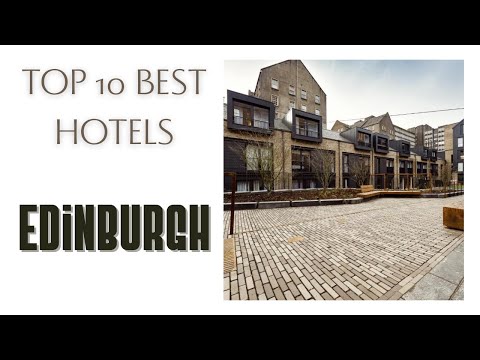 Vídeo: Os 9 melhores hotéis de Edimburgo de 2022
