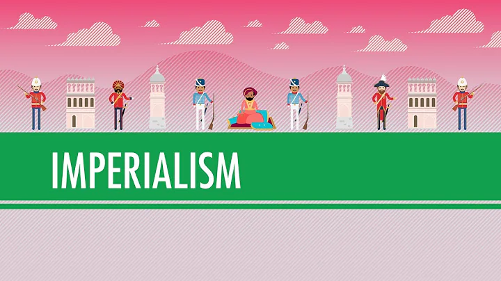 Imperialism: Crash Course World History #35