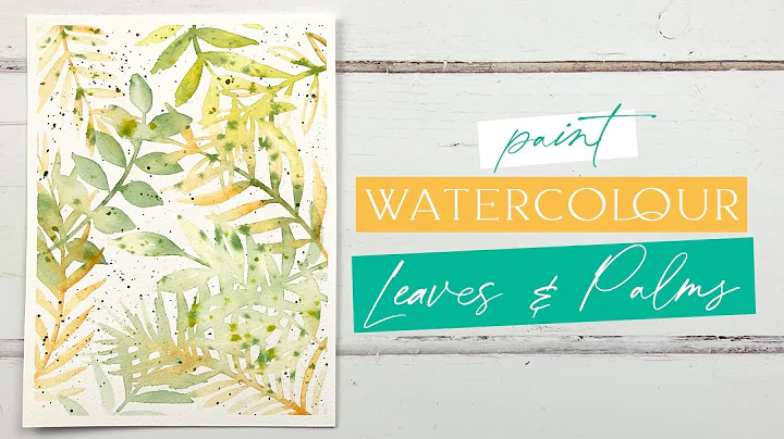 Painting Watercolour to Relax - Palms & Leaves