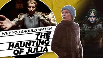 Why you should watch | The Haunting of Julia