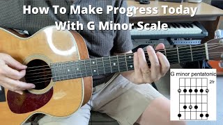 How To Make Progress Today With G Minor Scale