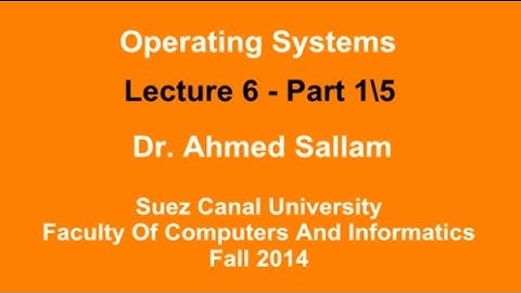 Operating Systems - نظم التشغيل - Lecture 6 Part 1\5