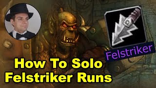 How to Solo Rend Run for Felstriker In the Prepatch