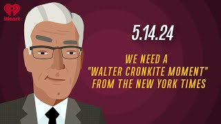 We Need A Walter Cronkite Moment From The New York Times 51424 Countdown With Keith Olbermann