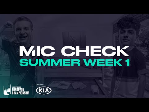 Kia #LEC Mic Check: Week 1 (Summer 2020)
