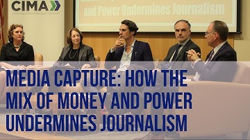 Media Capture: How the Mix of Money and Power Undermines Journalismm FULL EVENT