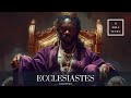 The book of ecclesiastes  chapter 1 aibiblemovies
