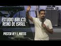 Pastor Rey F. Matos: Estudio Bíblico: Reino de Israel - Martes, 27 de febrero de 2019