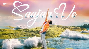 Sajaan Ve Lofi Remix I Darshan Raval I Trosk