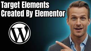 How to Target Elements Created with Elementor by ID [2026]