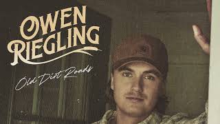 Owen Riegling - Old Dirt Roads (Audio)