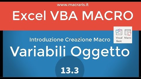 #13.3 Variabili Oggetto Excel VBA Macro Excel - Macraris