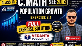 🔥Population Growth Class 10 Math | 🎯Complete Ex. 3.1 Solved | SEE 2083 | VEDNATA MATH |