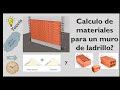 CALCULO DE MATERIALES PARA ASENTAR UN MURO DE LADRILLOS...