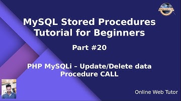 MySQL Stored Procedure Beginners Tutorial #20 - PHP MySQLi Stored Procedure | Update & Delete Data