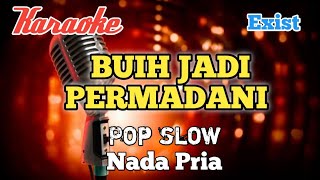 Buih jadi permadani - Karaoke nada Pria