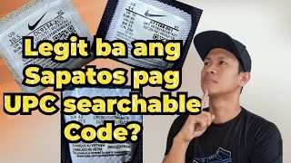 Legit ba ang Sapatos pag UPC Searchable Code? Paano ba malalaman na Legit ang Sapatos?