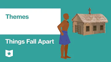 Things Fall Apart by Chinua Achebe | Themes