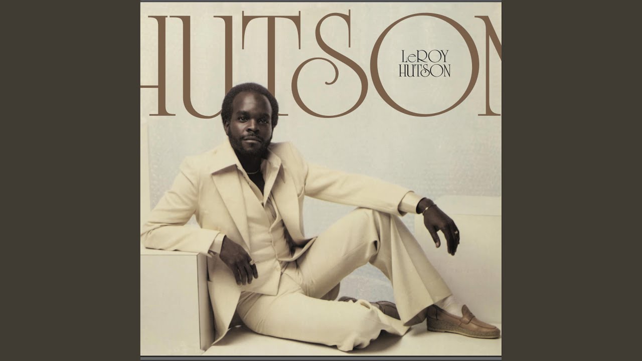 LEROY HUTSON ‎/ ALL BECAUSE OF YOU hqdefault.jpg