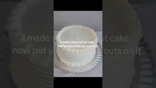 #foryou #makemefamous #fypppppppppppppp #xycba #hearmeoutcake