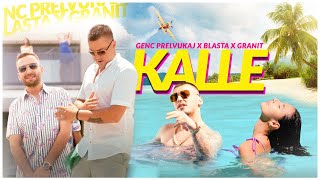 Genc Prelvukaj ft. Blasta & Granit - Kalle Resimi