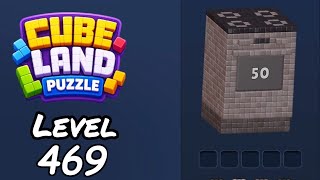 Cube Land Puzzle Level 469 Walkthrough